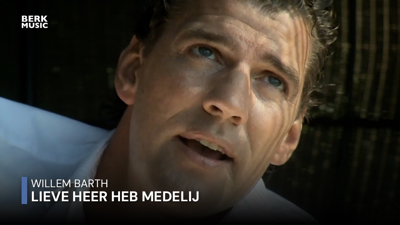 Willem Barth - Lieve Heer Heb Medelij