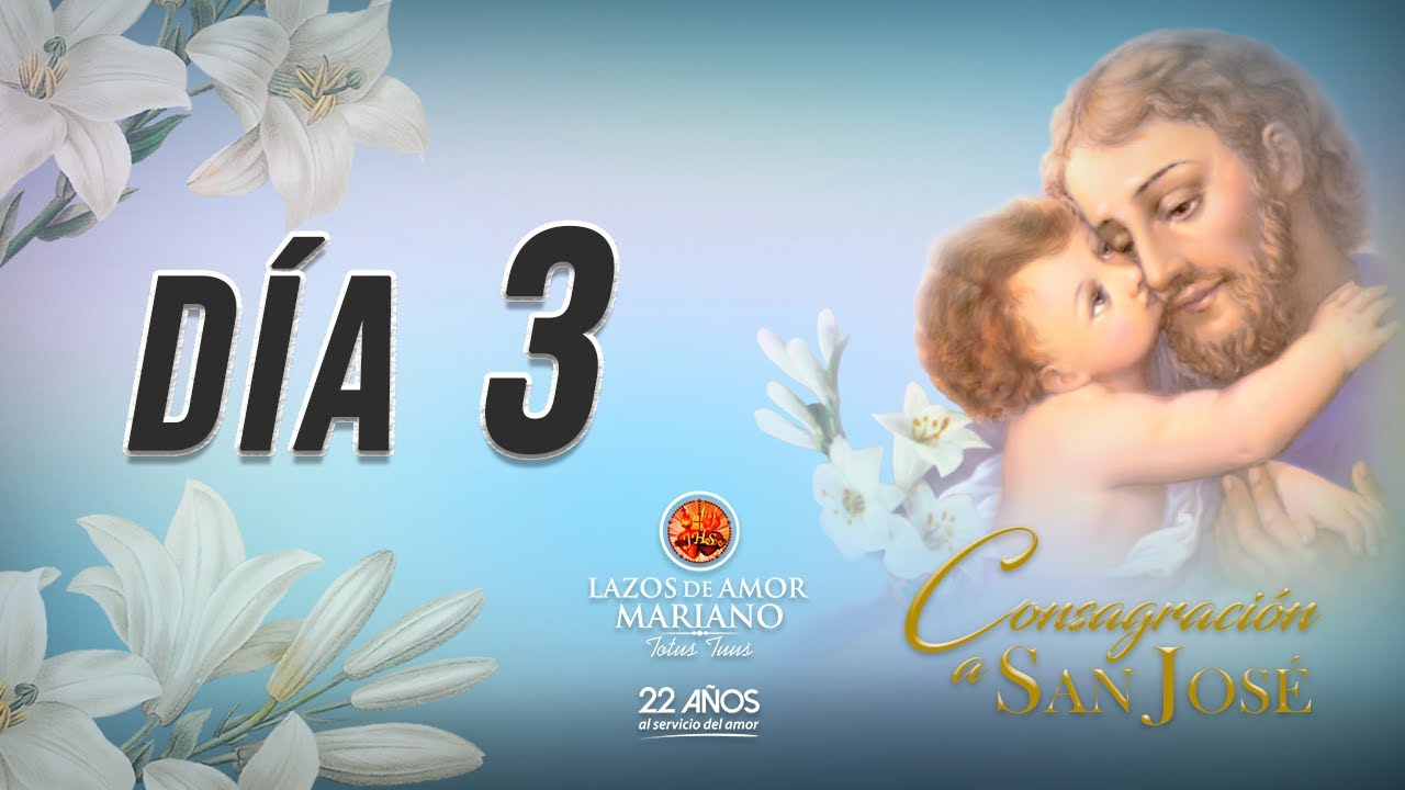 Día 3. Dios, Padre celestial Ten misericordia de nosotros (Fernando Ocampo) Consagración a San José