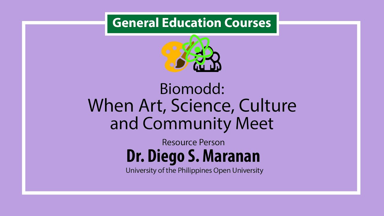 Biomodd: When Art, Science, Culture and Community Meet | Dr. Diego Maranan