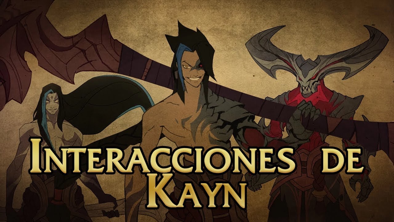 Interacciones Kayn