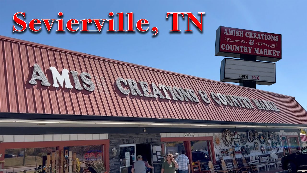 The Amish Creations & Country Market Sevierville, TN