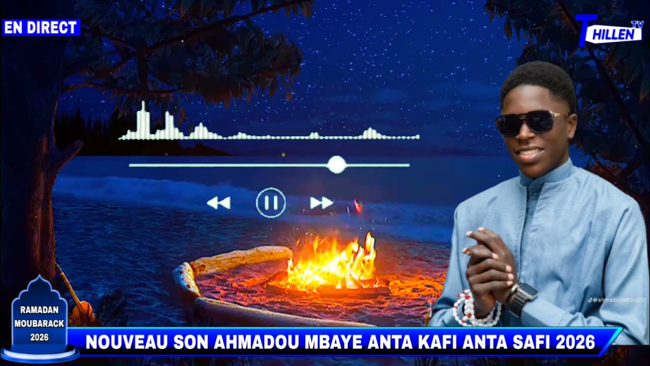 🔴NOUVEAU SON AHMADOU MBAYE ANTA KAFI ANTA SAFI 2026 @THILLENETV. 