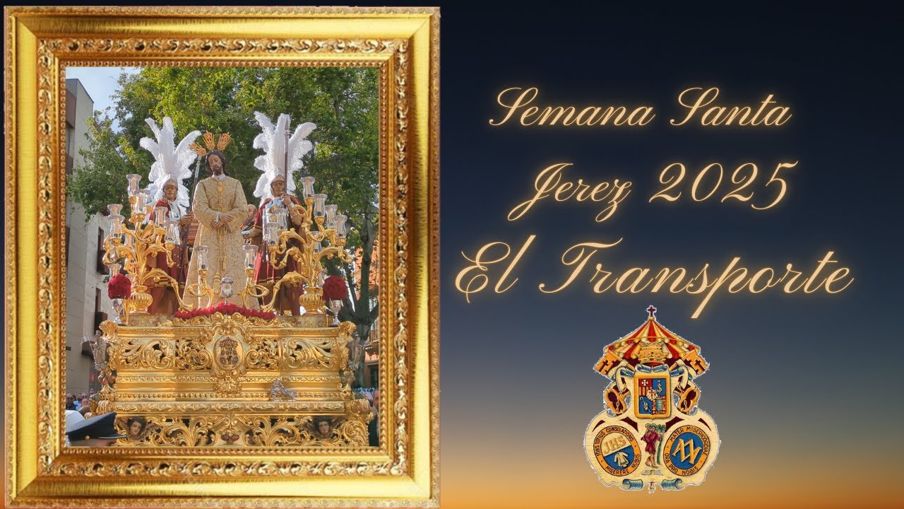 SEMANA SANTA JEREZ 2025 EL TRANSPORTE - SALUDO A LA SOLEDAD
