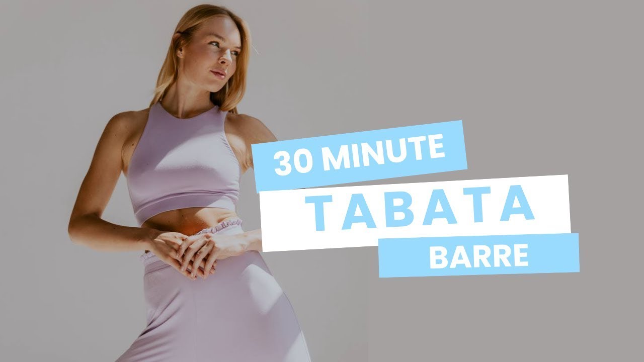 30 MIN TABATA BARRE WORKOUT - High Intensity Full Body Burn At Home