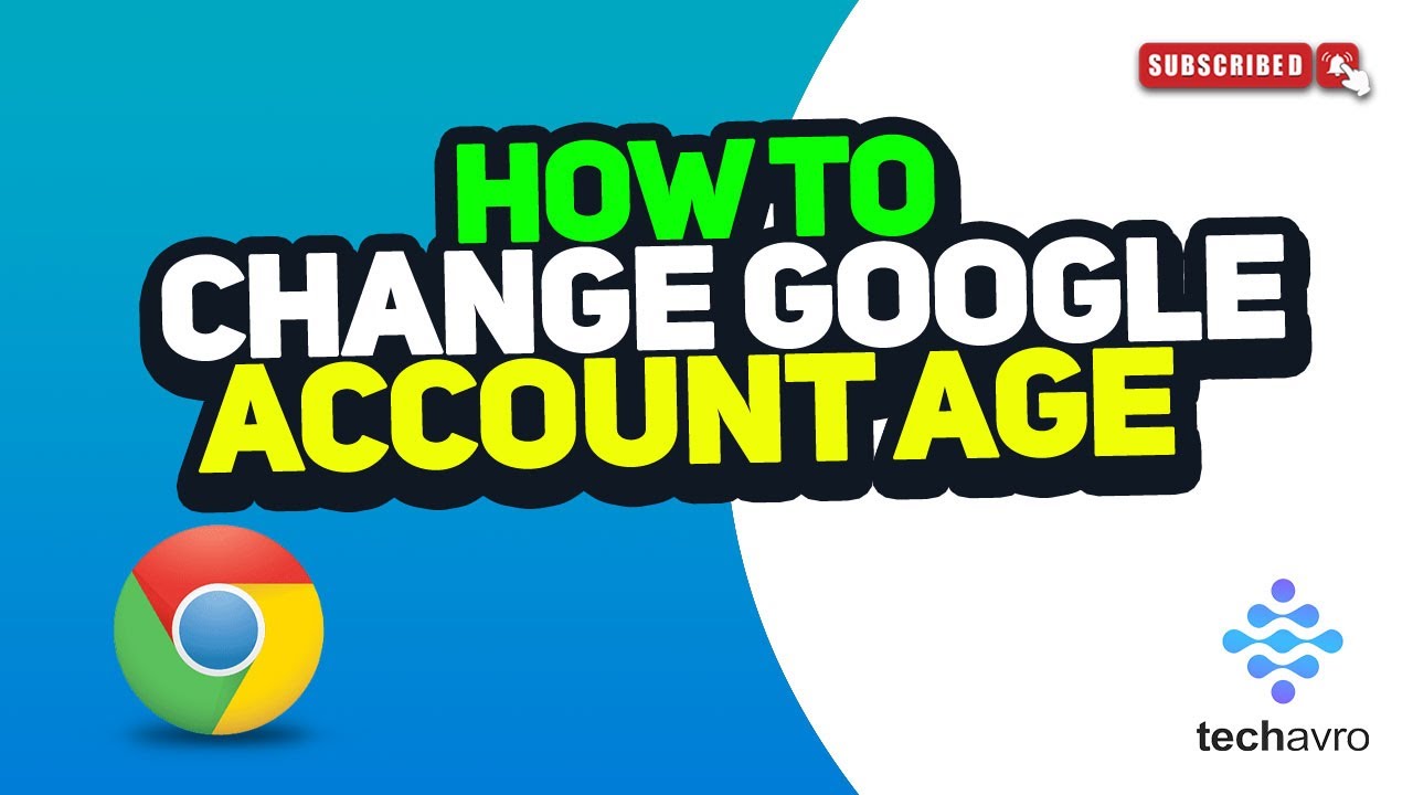 How To Change Google Account Age 2025