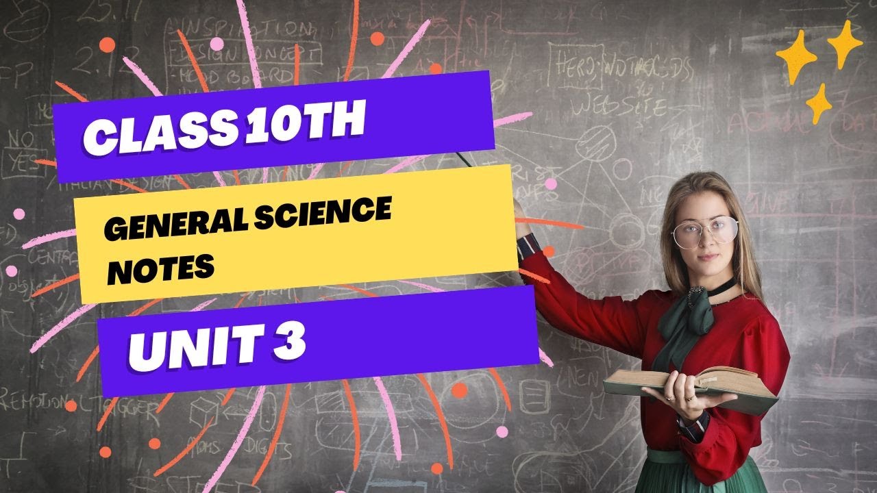 General science notes class 10th unit 3 #class10th #generalsciencenotes