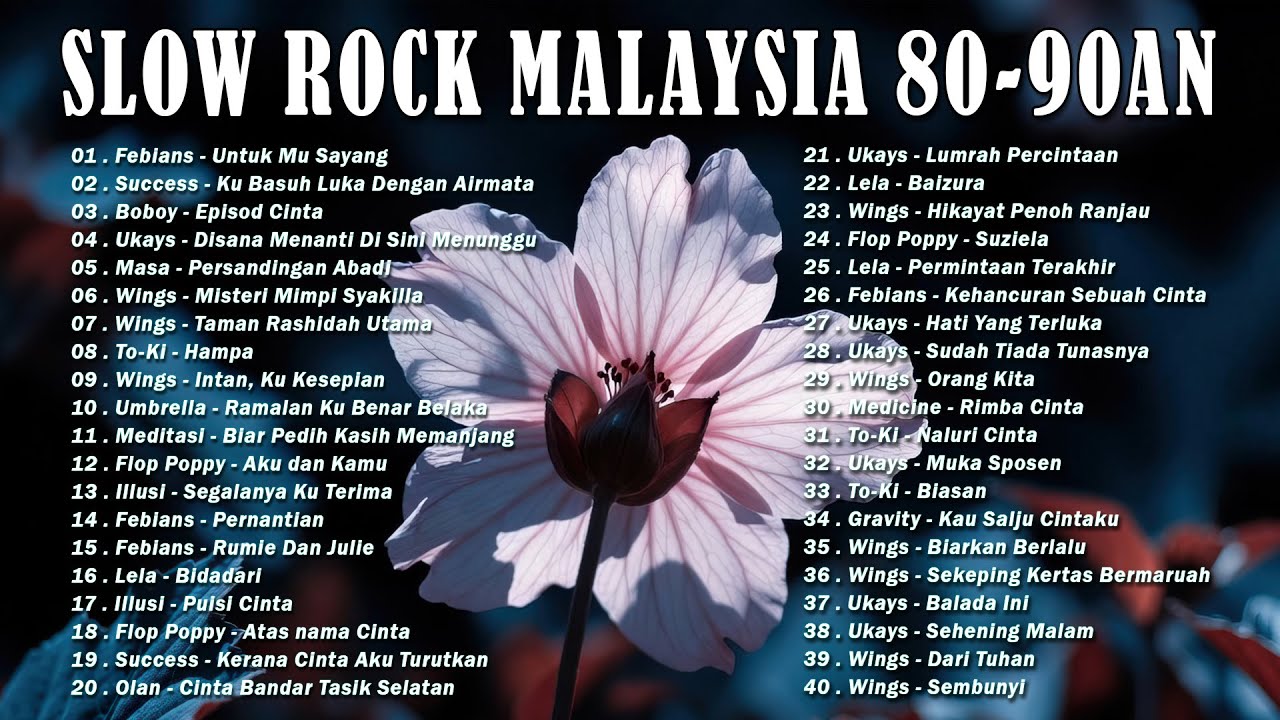 Lagu Slow Rock Leganda - 40 Lagu Terukir Dalam Minda generasi. Bukalah, Jiran Anda Akan Kagum