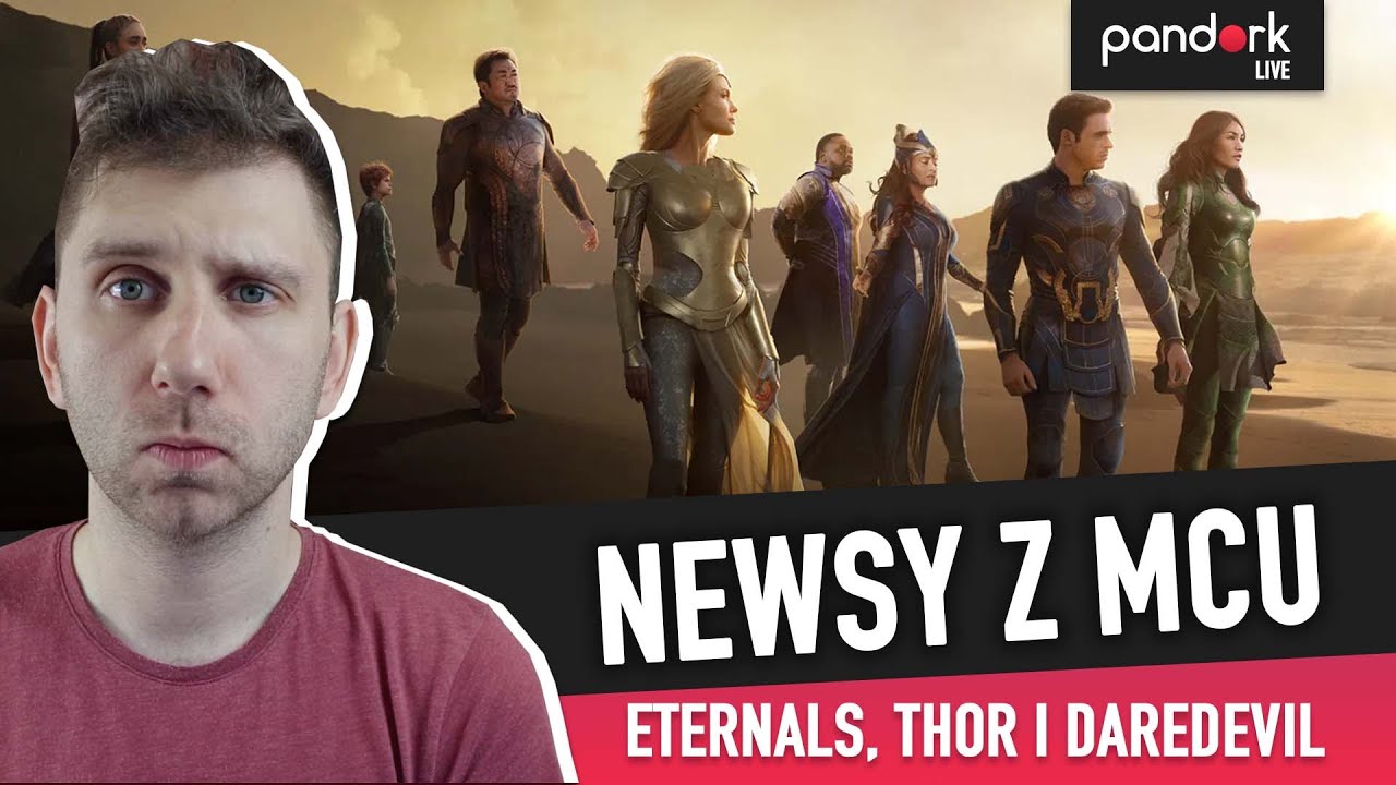 Nowa zapowiedź Eternals, Daredevil w końcu w MCU i warianty w Thor: Love and Thunder?