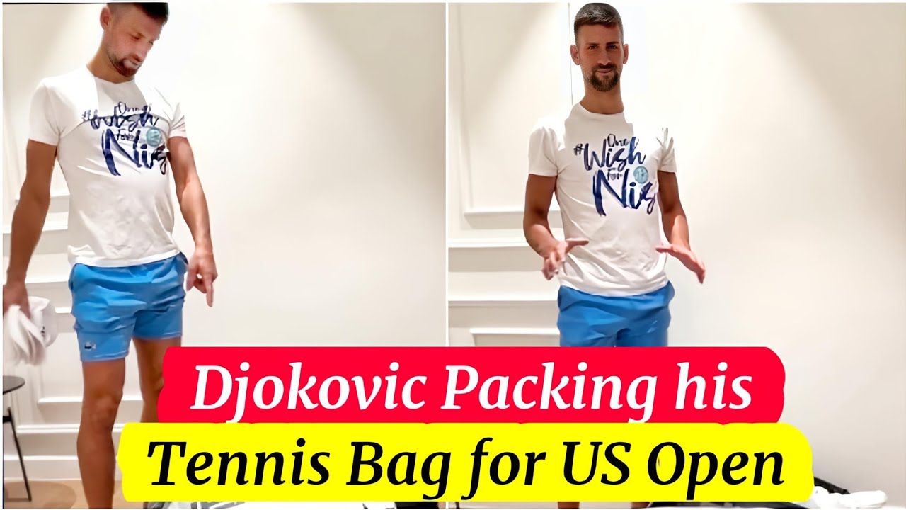 Novak Djokovic shows How he Packs his Tennis Bag for US Open 2024