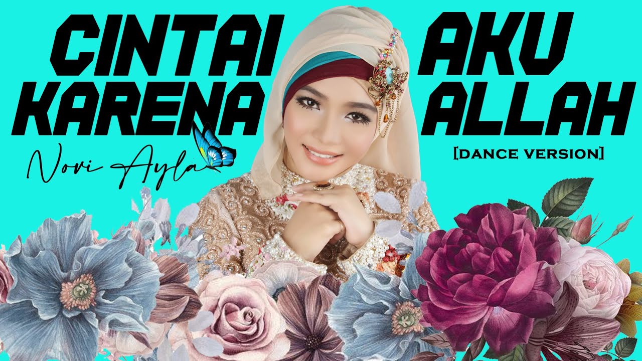 NOVI AYLA - CINTAI AKU KARENA ALLAH  [Official Music Video]