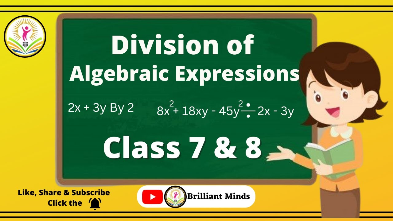 Division of Algebraic Expressions | Division of Polynomials | Division of Algebra Class 7 & 8