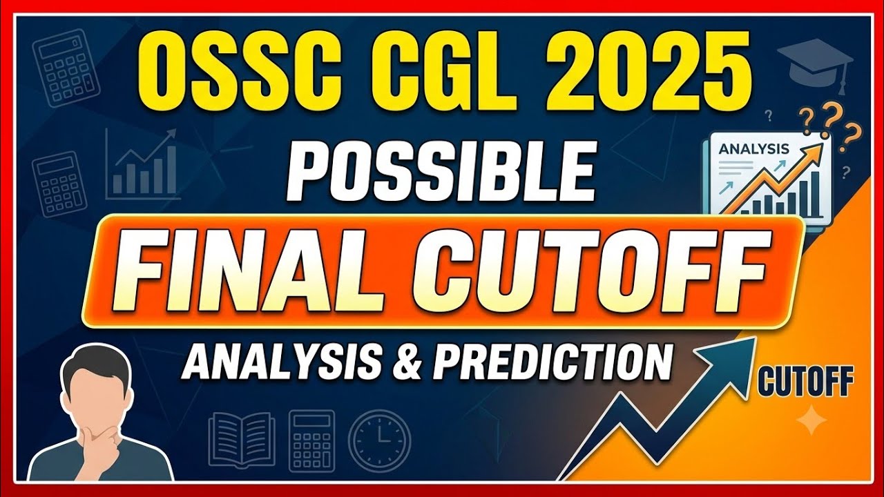 2025 OSSC CGL FINAL POSSIBLE CUTOFF SPECULATION AFTER DV #ossc #ossccgl2025 #osssc #osscresult 