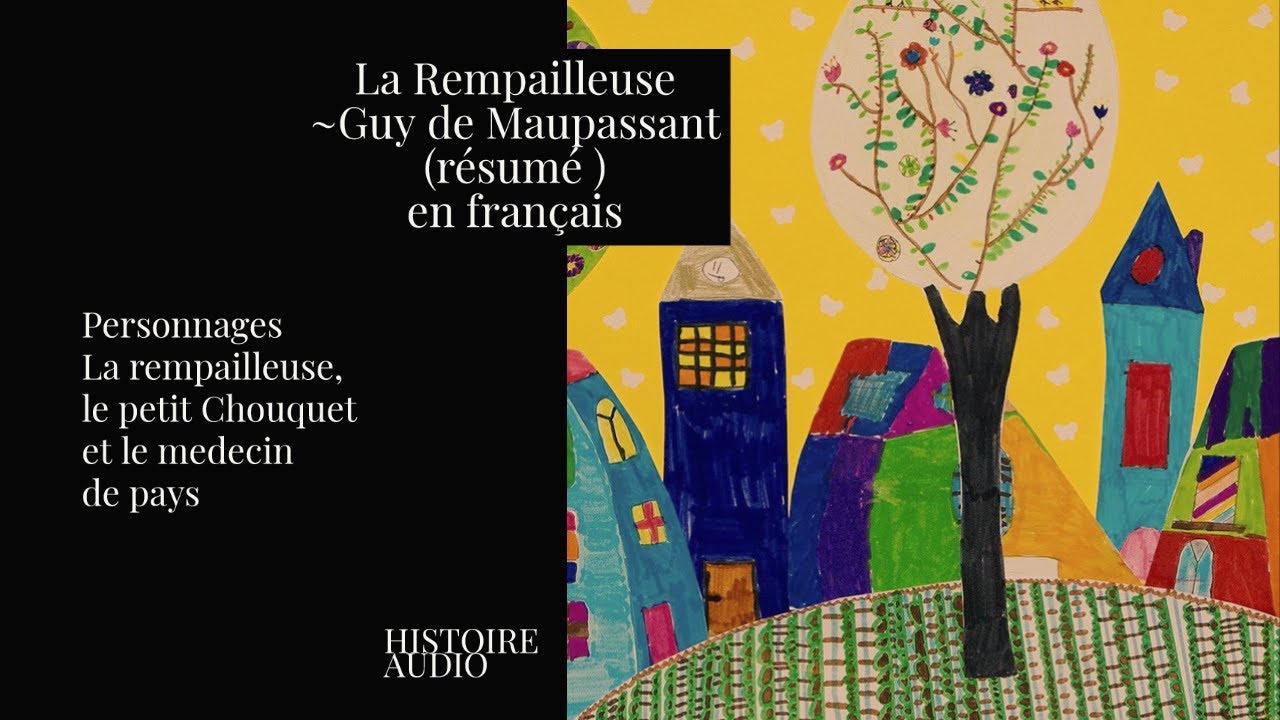 La Rempailleuse de Guy de Maupassant (R&eacute;sum&eacute;)