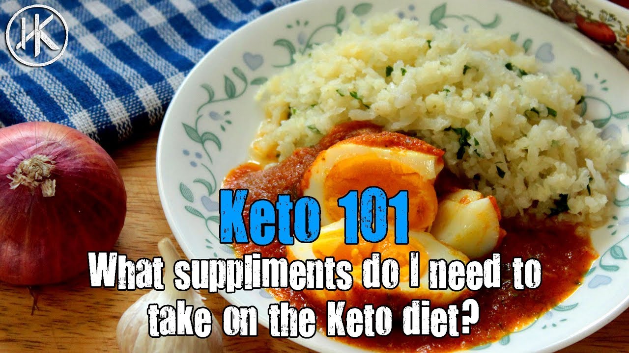 Keto 101 - What supplements do I take on the Keto diet?
