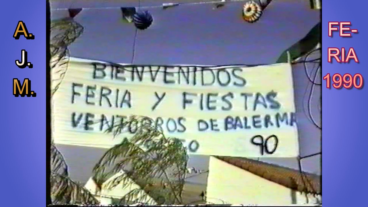 FERIA Y FIESTAS VENTORROS DE BALERMA AÑO 1990
