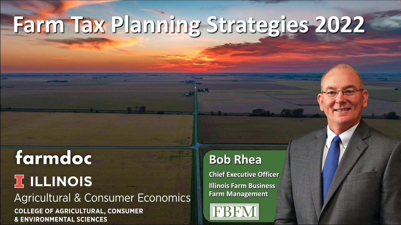 Farm Tax Planning Strategies 2022