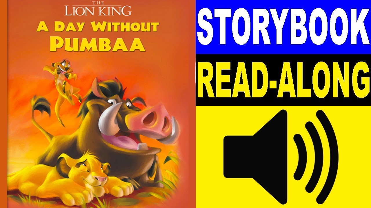 The Lion King Read Along Storybook, Read Aloud Story Books, The Lion King - A Day Without Pumbaa