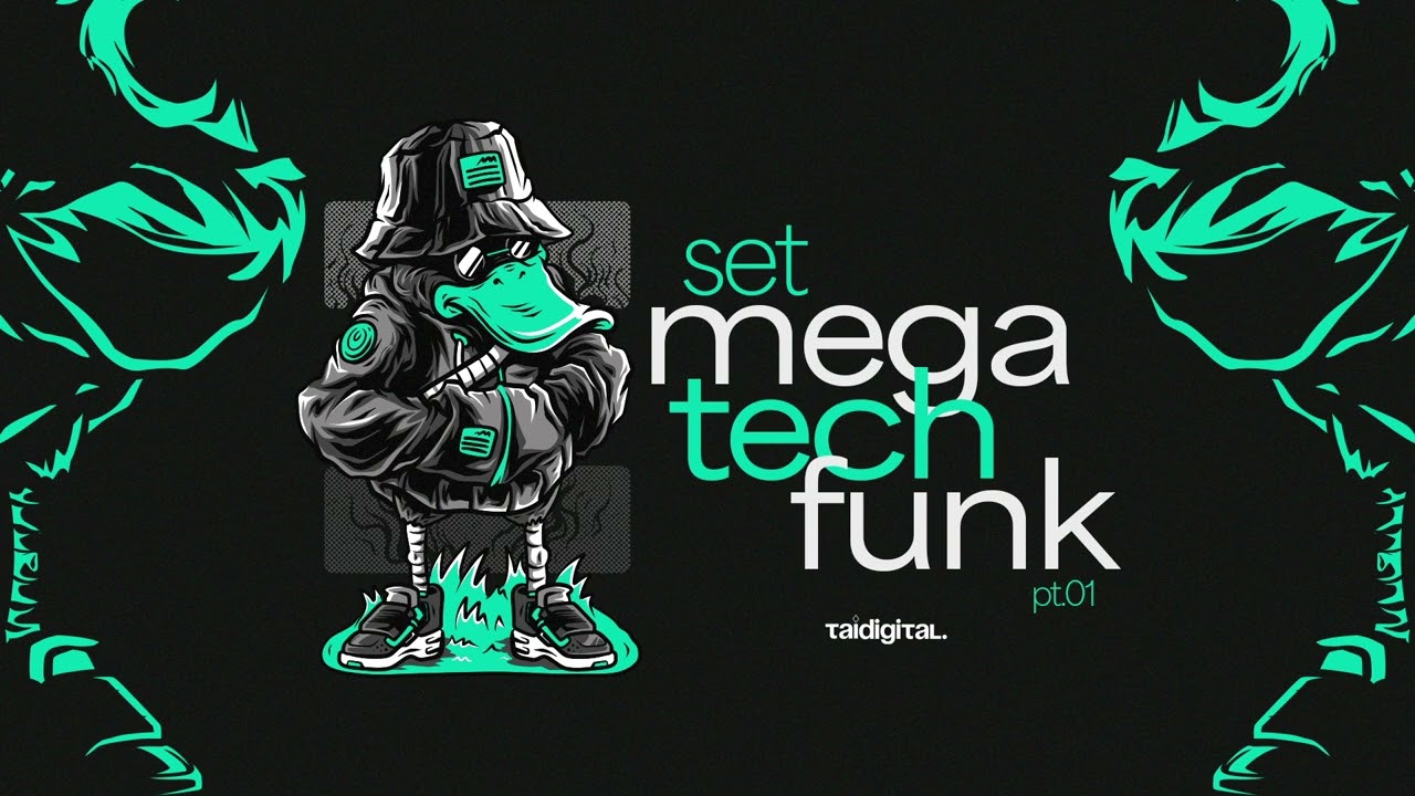 SET MEGA TECH FUNK pt.01 - (TAIDigital)