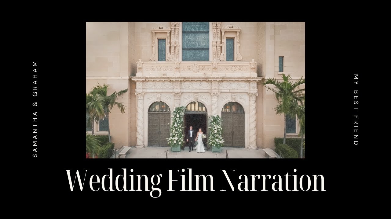 Wedding Film Narration | Samantha & Graham