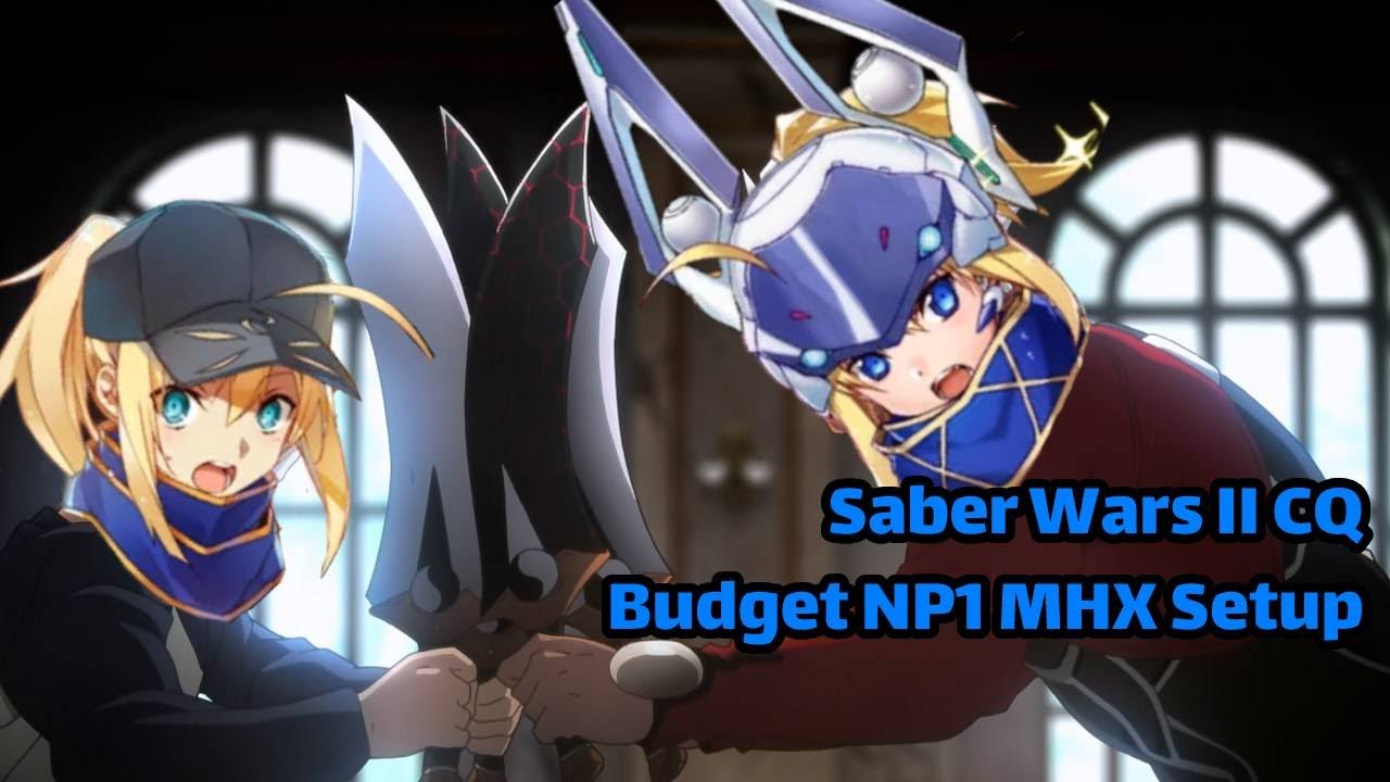 Disliking your past/future self, more at 11 - Saber Wars 2 CQ Budget MHX setup (and Sigurd as well)
