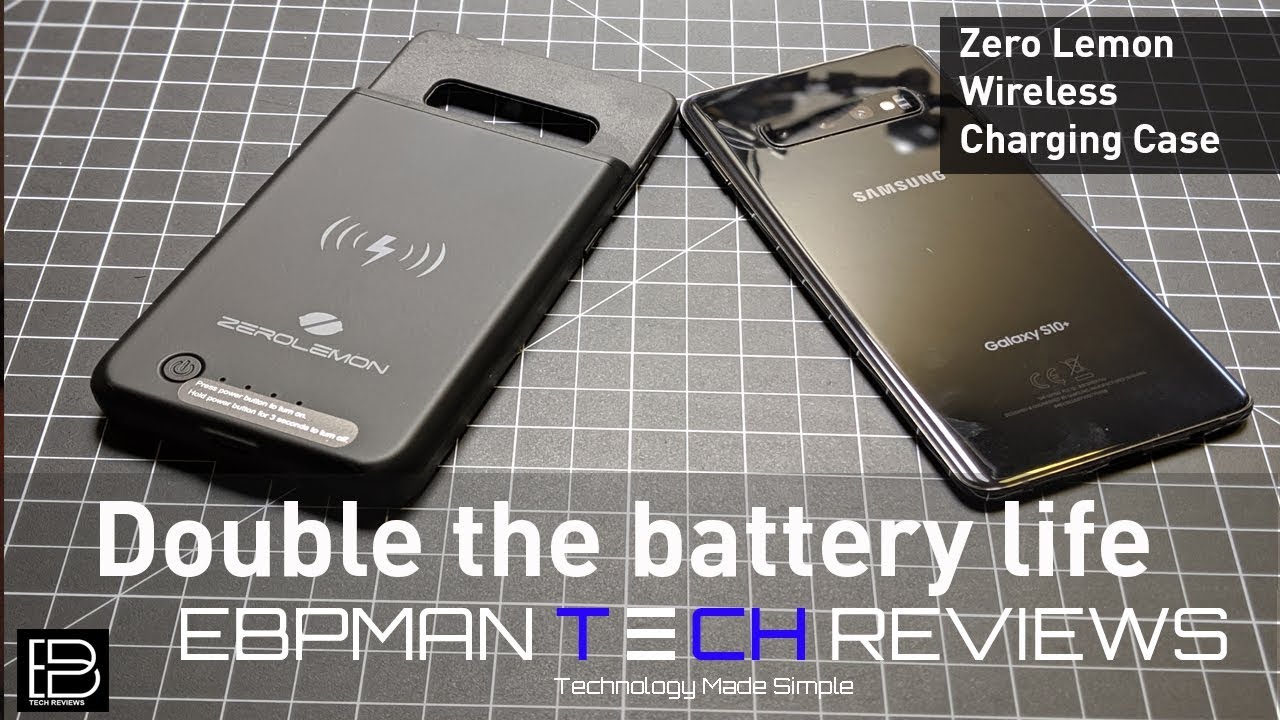 Double the Battery Life of your Samsung S10 or Samsung S10 Plus | Zerolemon Wireless Charging Case