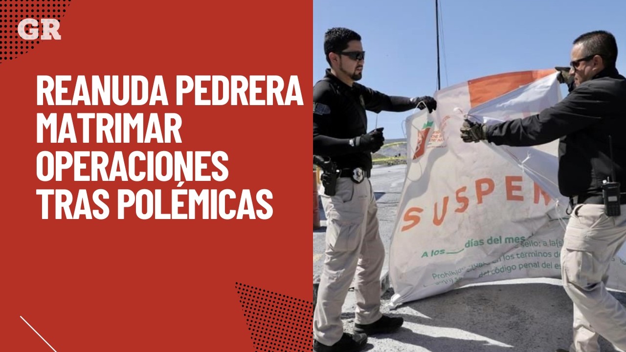 Reanuda pedrera Matrimar operaciones tras polémicas
