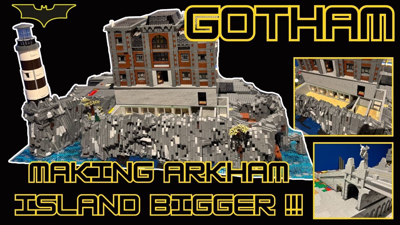 Building Gotham City in LEGO - Increasing the size of Arkham, Moving the Bridge and Making more room