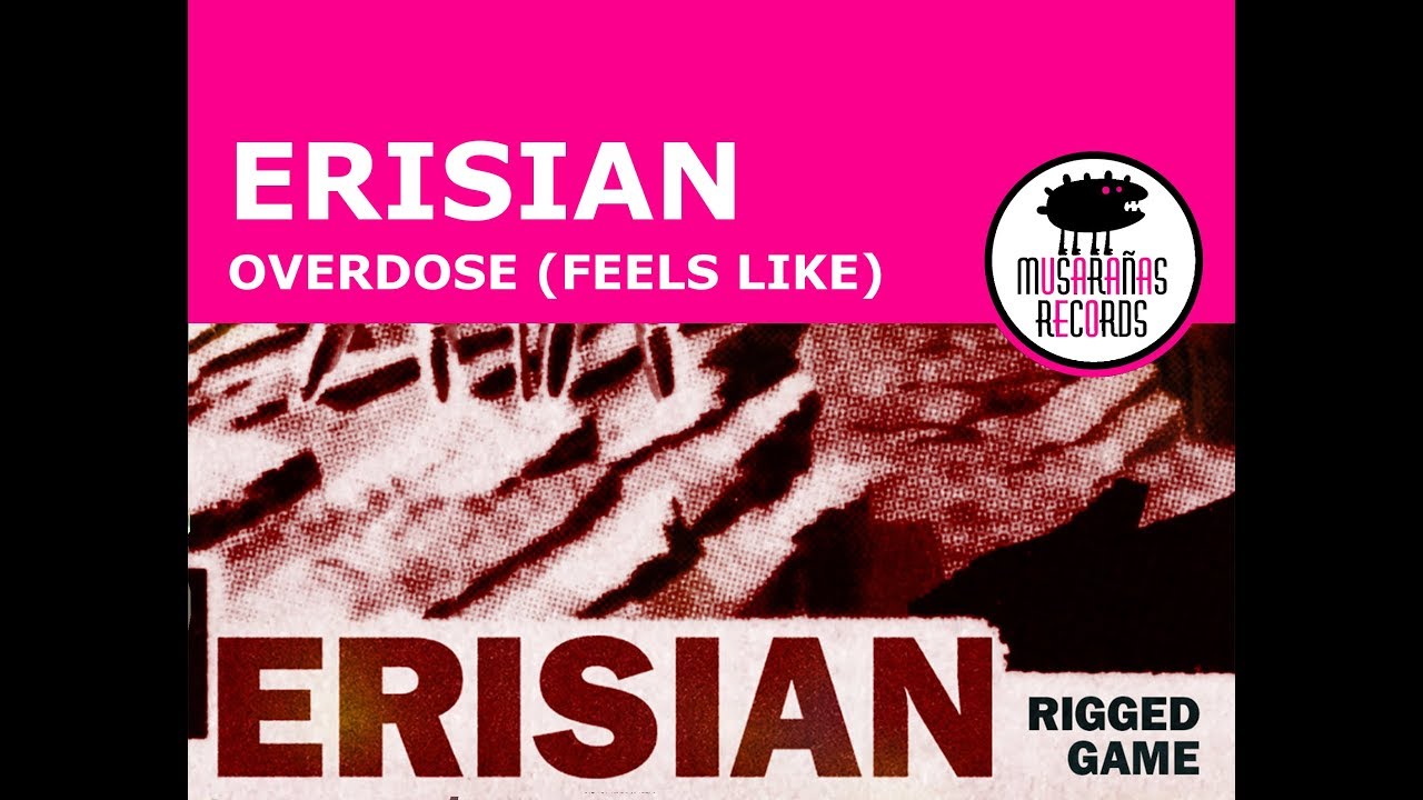 Erisian - Overdose (Feels Like)