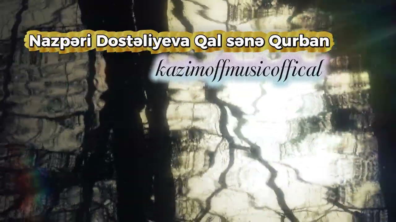 Nazperi Dosteliyeva Qal Sene Qurban(Remake)