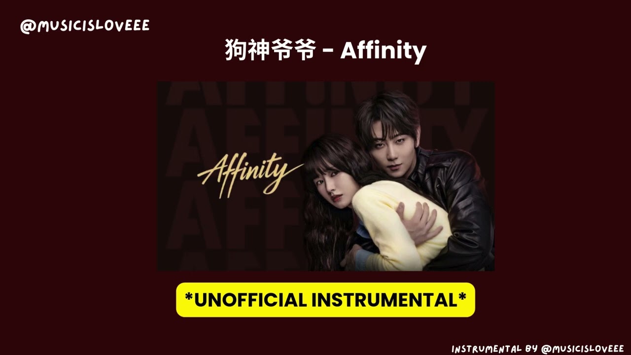 狗神爷爷 - Affinity (AFFINITY OST)  UNOFFICIAL INSTRUMENTAL