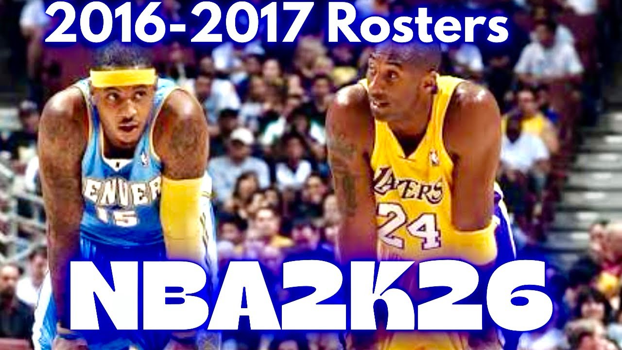 NBA 2K26} 2016-2017/ Play Now ERA Complete Roster 🎙️ 