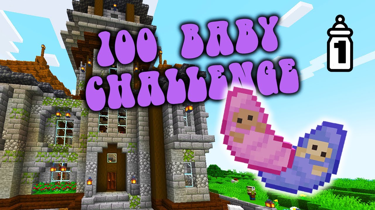 100 Baby 👶 Challenge But Make It Minecraft : Episode 1