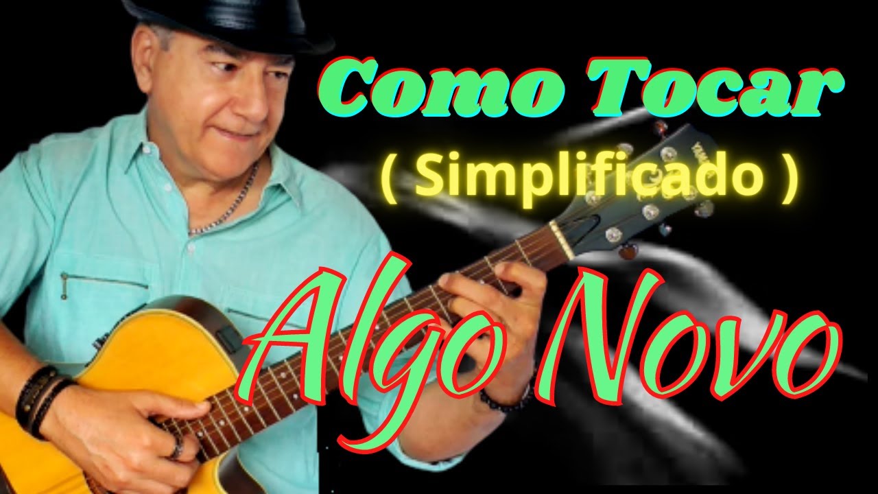 Algo Novo Cifra (simplificada para iniciantes) (118)