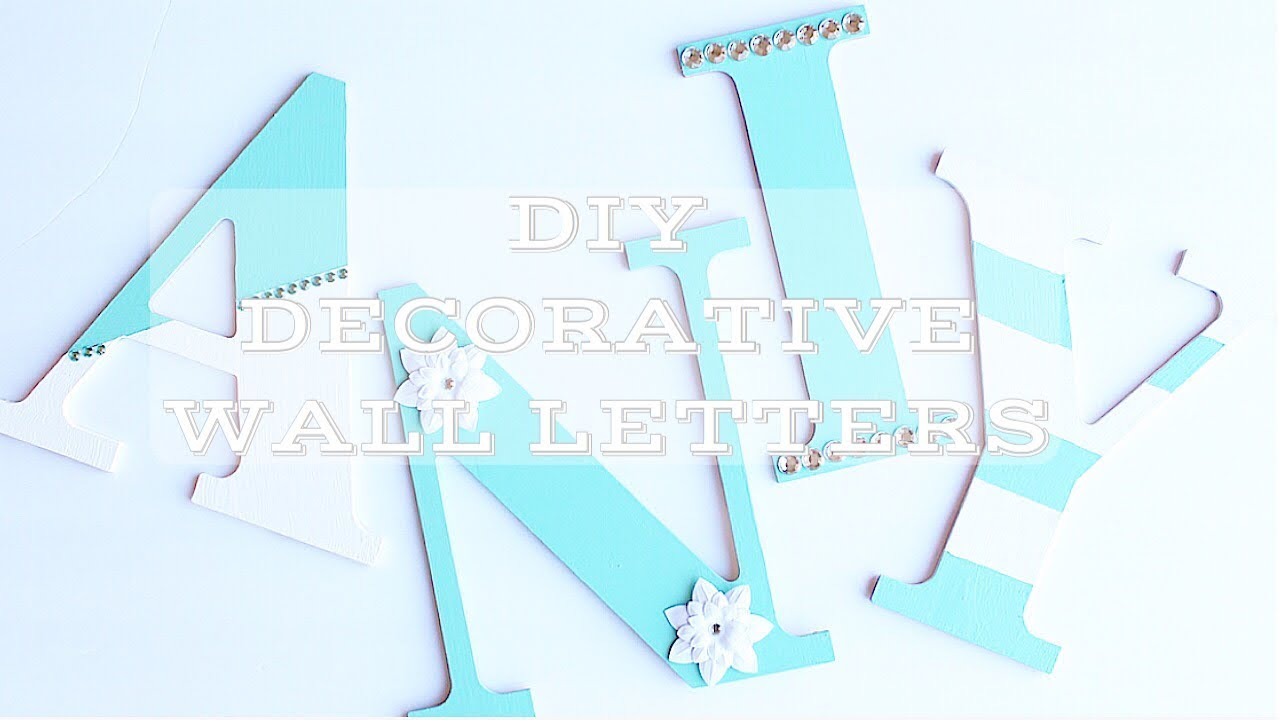 DIY Decorative Wall Letters - Daughters Room Makeover