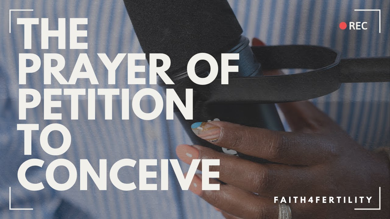 EP 4: The Prayer of Petition to Conceive Children