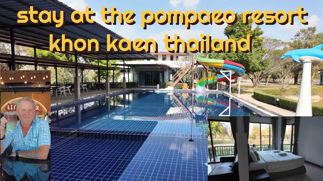khon kaen  staying at pompaeo resort