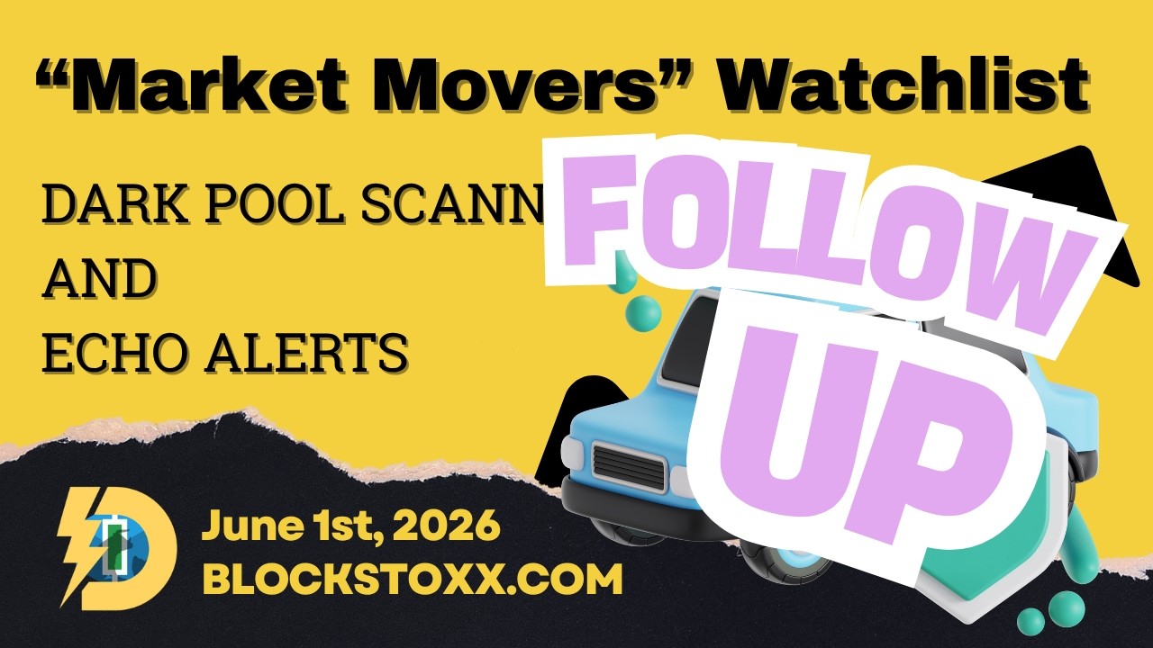 Follow Up for June 1 2026 Market Movers Watchlist