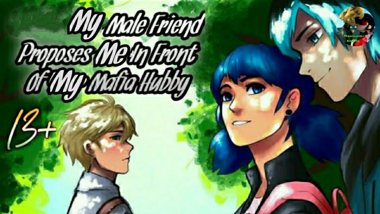 🍋 || 13+ ||My male friend proposes me in front of... || Oneshot || Miraculous texting story