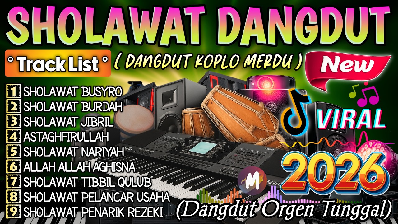DANGDUT KOPLO SHOLAWAT MERDU VIRAL TERBARU 2026 | FULL 2 JAM NONSTOP COCOK TEMAN NGABUBURIT