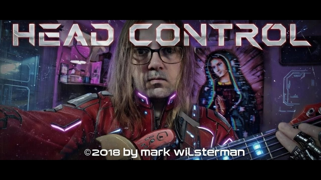 Head Control © 2018 by Mark Wilsterman