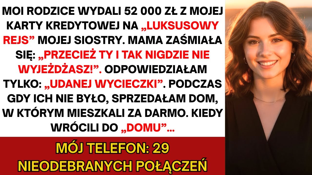 Zabrali z mojej karty 12 700 zł za luksusowy wyjazd siostry, więc sprzedałam dom, gdzie mieszkali…