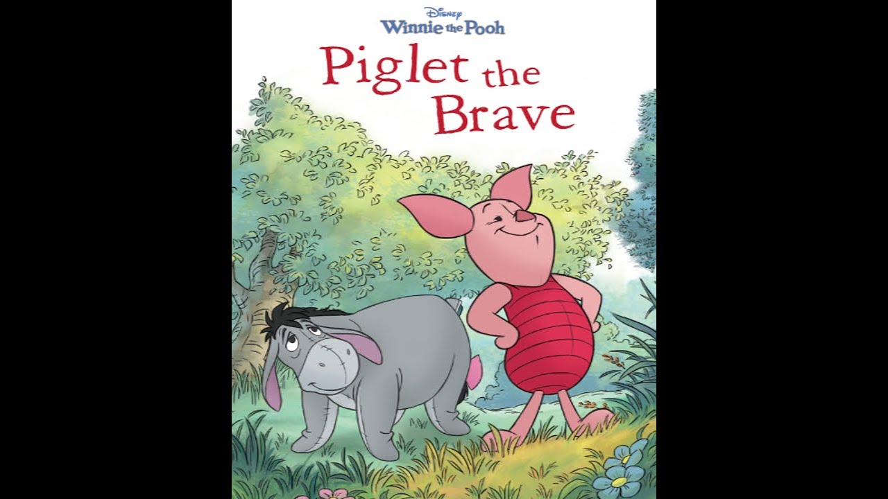 Winnie the Pooh- Piglet the Brave - Kids Read Aloud Audiobook