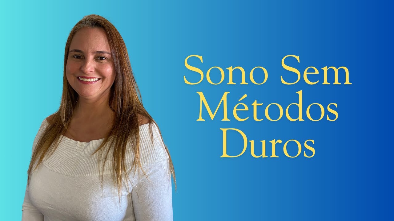 Como Ensinar o Bebê a Dormir Sem Métodos Duros | Sono Infantil Sem Choro Desnecessário