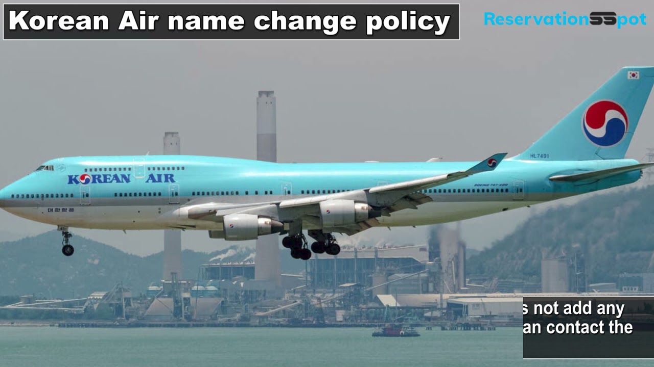Change Passenger's name on Korean Air Ticket- Correct your Name in few simple Steps