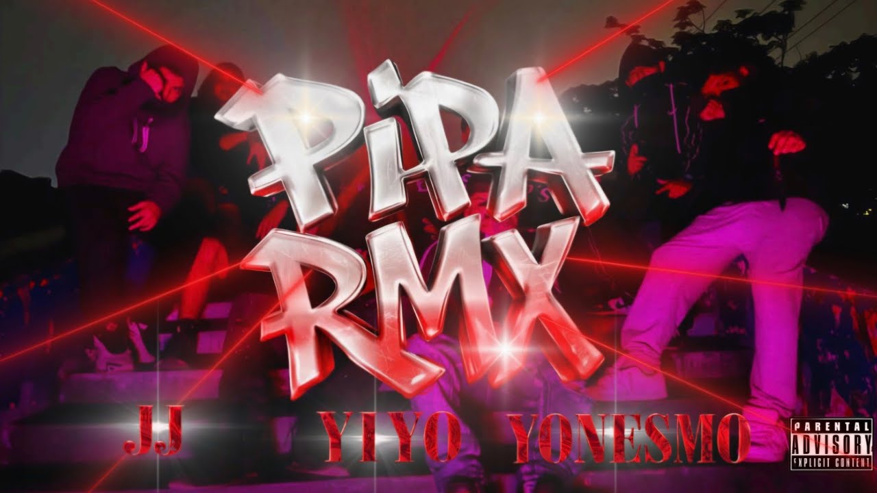 PIPA RMX👹🔥(Video oficial) - JJ ❌️ YIYO ❌️ YONESMO -  Prod.enigma & Leocadio 