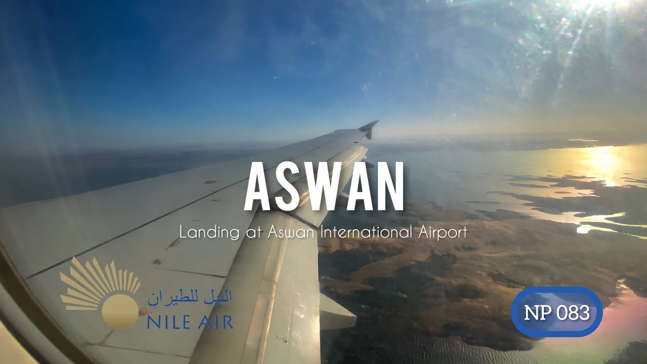 4K HDR | Morning landing in Aswan Daraw International Airport (ASW) | Nile Air