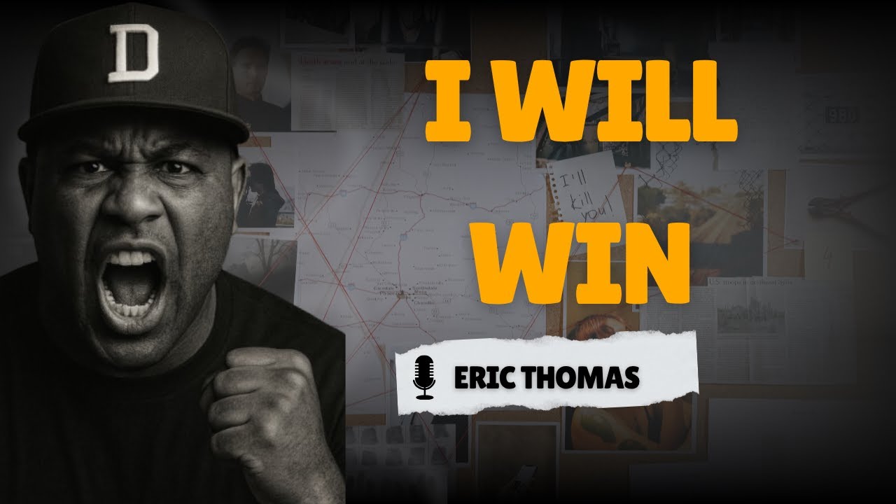 🔥I WILL WIN – Eric Thomas Powerful Motivational Speech | Et Mindset