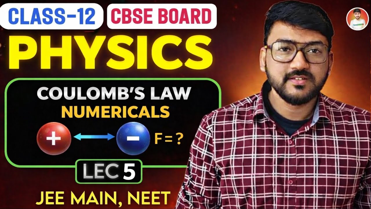 Coulomb&rsquo;s Law Numericals | Class 12 Physics | CBSE | Important Problems