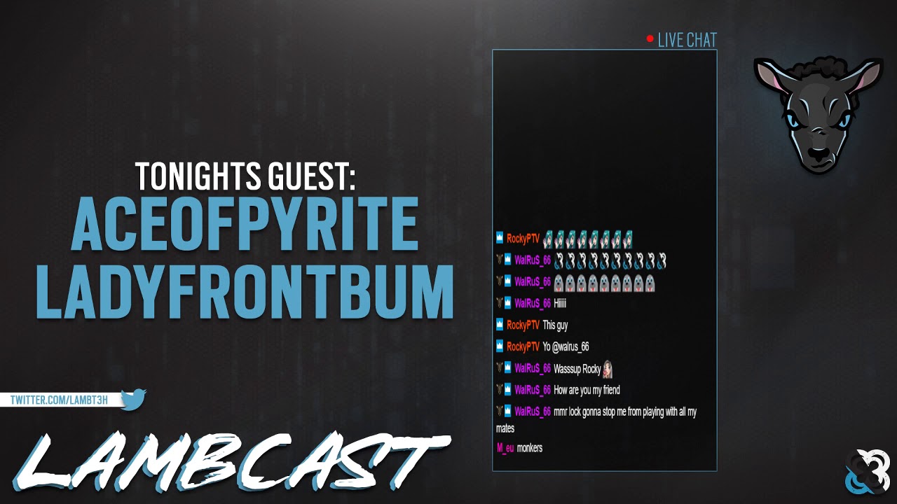 LambCast Ep#11 Ft AceOfPyrite & LadyFrontBum