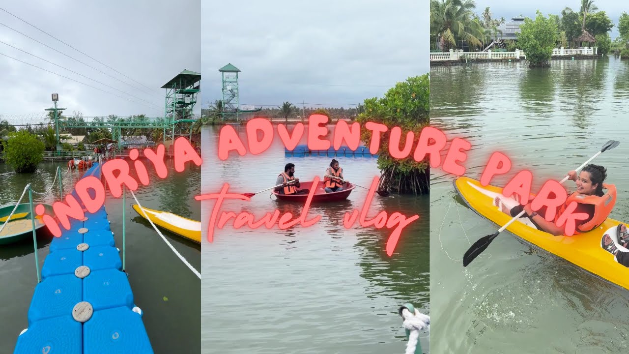 A Day at Indriya Adventure Park || Kuzhuppilly Beach, Kochi